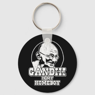 Gandhi is my Homeboy Keychain