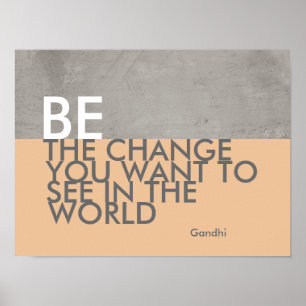Gandhi quote poster be the change grey and peach