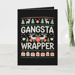 Gangsta Wrapper Christmas Ugly Sweater Xmas Card
