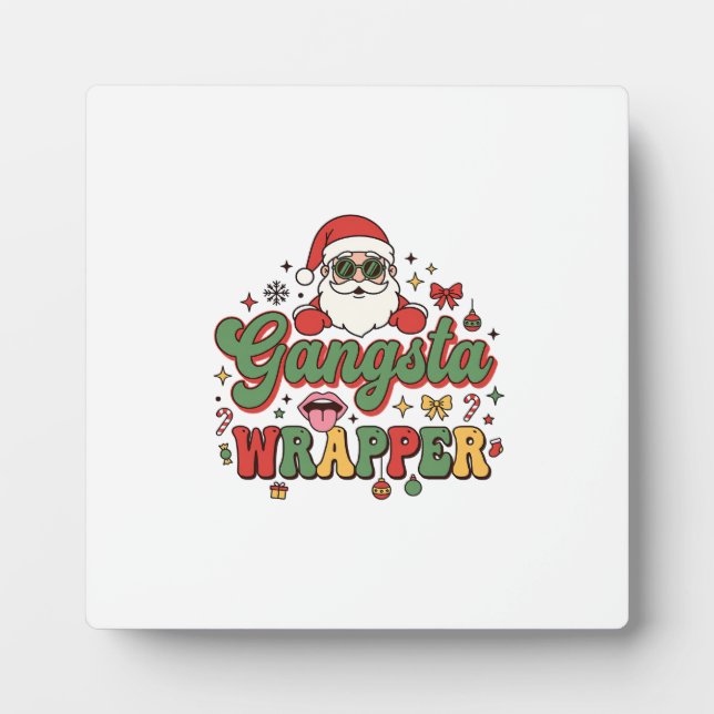 Gangsta Wrapper Santa Christmas Plaque (Front)