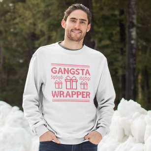 Gangsta Wrapper Sweatshirt