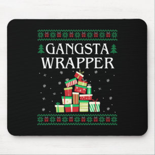Gangsta Wrapper Ugly Sweater Christmas T  Mouse Pad