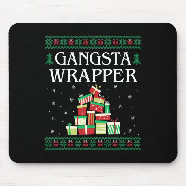 Gangsta Wrapper Ugly Sweater Christmas T  Mouse Pad (Front)