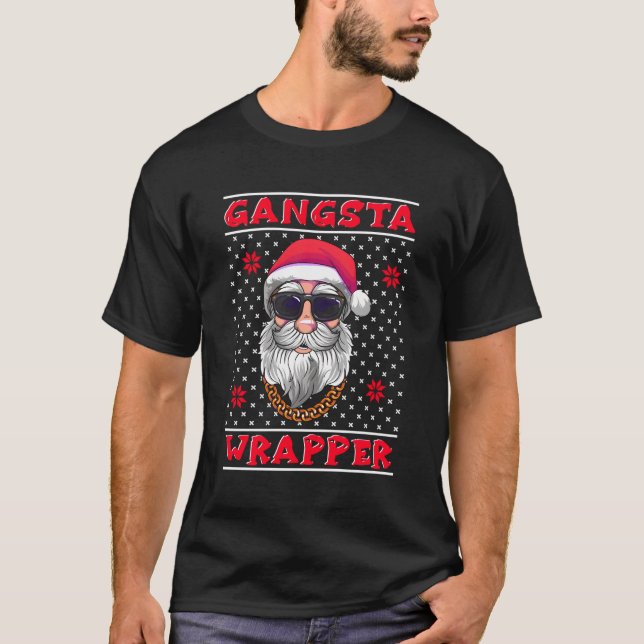 Gangsta Wrapper Ugly T-Shirt (Front)