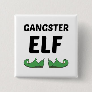 GANGSTER ELF 2 INCH SQUARE BUTTON