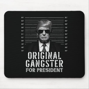 Gangster For President Donald Trump Mugshot Mouse Pad