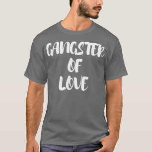Gangster Of Love T-Shirt