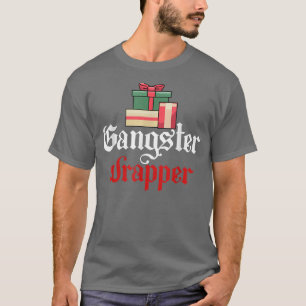 Gangster Wrapper Funny Christmas Pun T-Shirt
