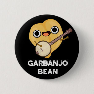 Gar-banjo Bean Funny Garbanzo Banjo Pun Dark BG 2 Inch Round Button