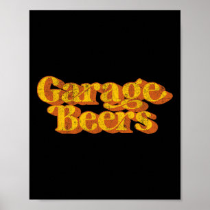 Garage Beers Beer Drinking Retro Funny Fathers Day Poster