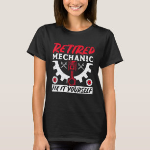 Garage Diesel Car Fixing Retired Mechanic Auto Rep T-Shirt