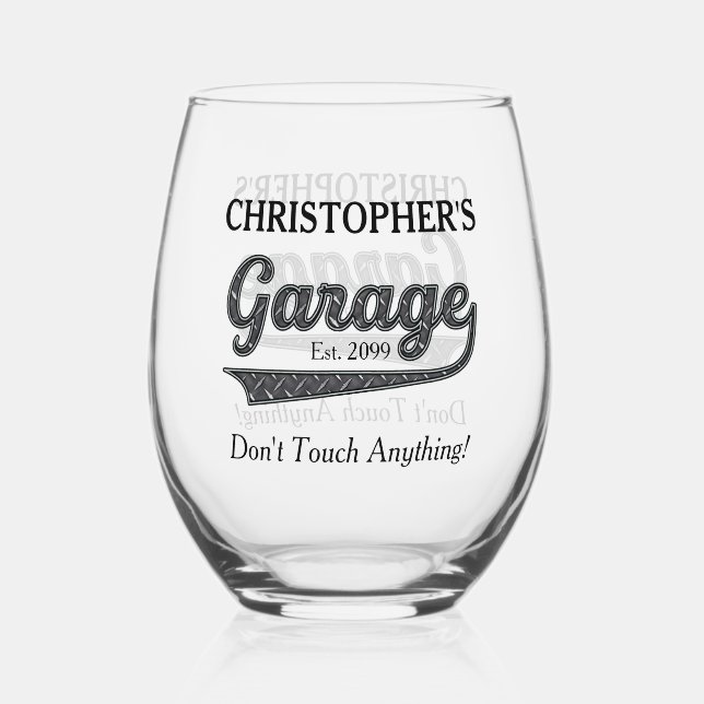 Garage Don't Touch Anything Drinkware Stemless Wine Glass (Front)