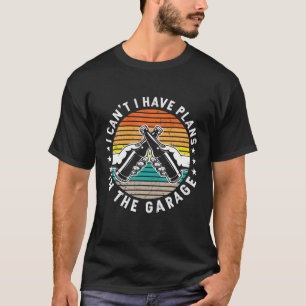 Garage Drinker I Can’T I Have Plans In The Garage T-Shirt