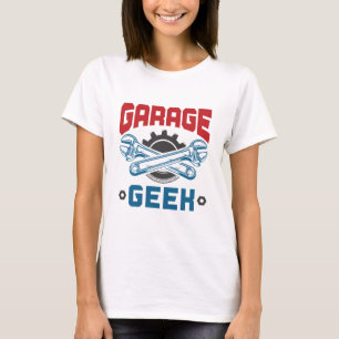 Garage Geek Auto Mechanic Vehicle Repair T-Shirt