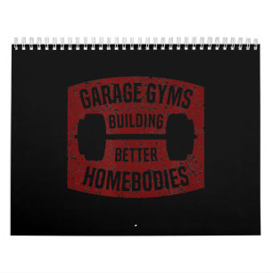 Garage Gyms Building Better Homebodies Barbell Gym Calendar