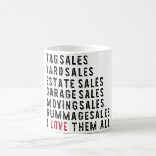 Garage Rummage Tag Yard Estate I love them all Mug