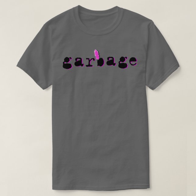 gARBagE 2 T-Shirt (Design Front)