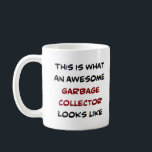 garbage collector, awesome coffee mug<br><div class="desc">awesome garbage collector</div>