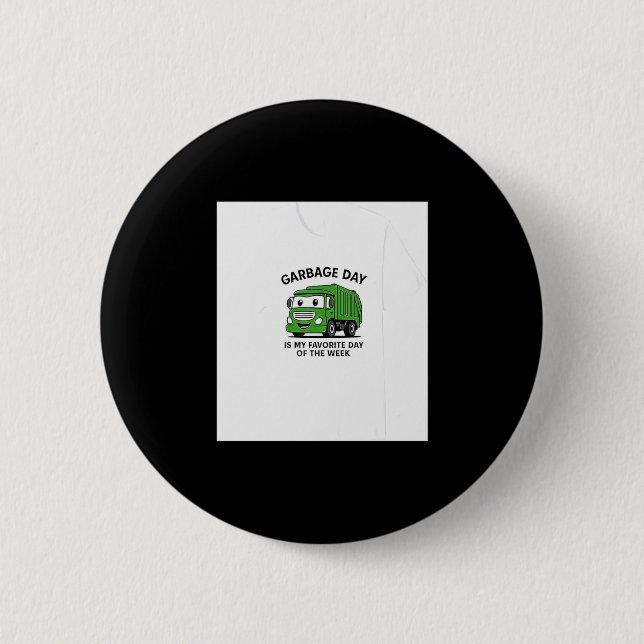 Garbage Day Is Favorite Traruck Kids Boys Toddlers 2 Inch Round Button (Front)
