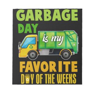 Garbage Day Is Favourite Trash Kids Boys Toddlers Notepad