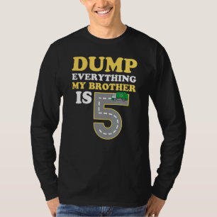 Garbage Day Quote For A Brother Of A 5 Year Old Bi T-Shirt