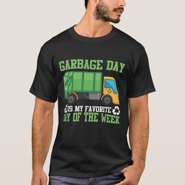 Garbage Day Truck Waste Disposal Dumpster T-Shirt (Front)