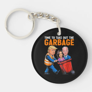 Garbage for Trump 2024 Funny Time to take out Garb Keychain