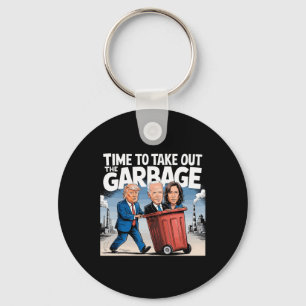 Garbage For Trump 2024 Funny Time To Take Out Garb Keychain