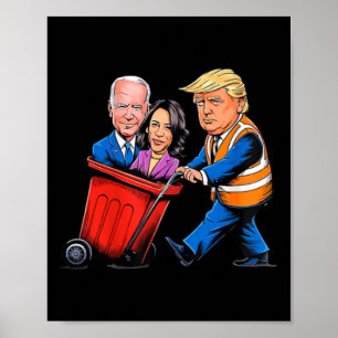 Garbage For Trump 2024 Funny Time To Take Out Garb Poster