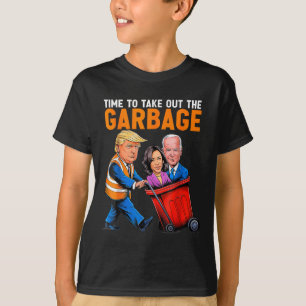 Garbage For Trump 2024 Funny Time To Take Out Garb T-Shirt