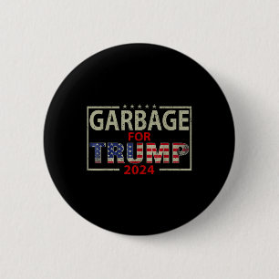 Garbage For Trump 2024 Tees - Trump Supporter 2 Inch Round Button
