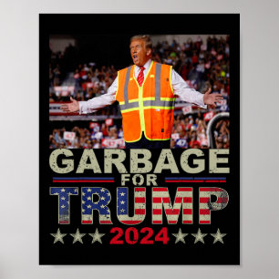 Garbage For Trump 2024 Tees - Trump Supporter Desi Poster