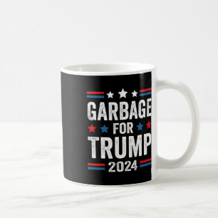 Garbage For Trump 2024 Trump Supporter  Coffee Mug