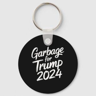 Garbage For Trump 2024 We Are Not Garbage Vote Tru Keychain