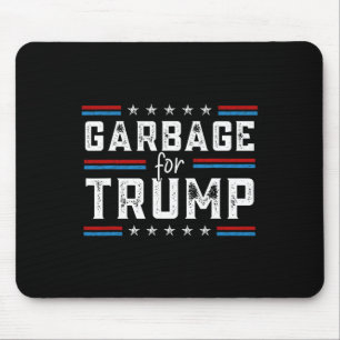 Garbage For Trump 2024 We Are Not Garbage Vote Tru Mouse Pad