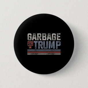 Garbage For Trump Trash 2024 Vintage Garbage For T 2 Inch Round Button