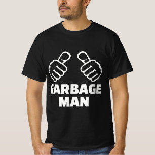 Garbage man T-Shirt
