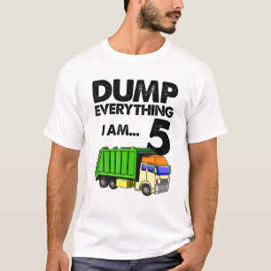 Garbage Truck Dump Everything I Am 5 Party Supplie T-Shirt