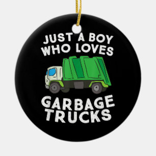 Garbage Truck Just A Boy Who Loves Garbage Trucks Ceramic Ornament