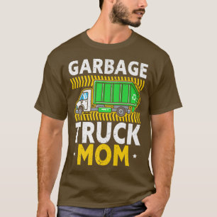 Garbage Truck Mom Waste Management Recycling Mothe T-Shirt