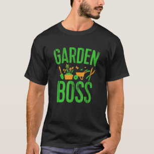 Garden Boss Gardening Gardener Plant T-Shirt