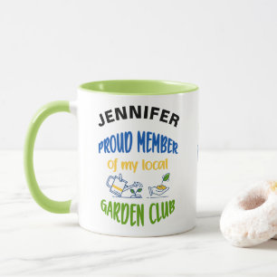 Garden club member custom mug