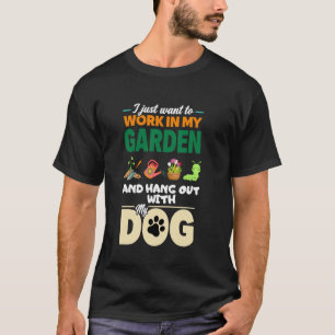 Garden Dog Gardener Pet Dog Lover Gift Funny T-Shirt