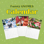 Garden Gnome Fun Photo - Calendar<br><div class="desc">This unique Calendar - 2026 - Garden Gnome Fun Photo - is a nice gift for anyone who loves Gnomes. This little, friendly Gnomes express positive Vibes</div>