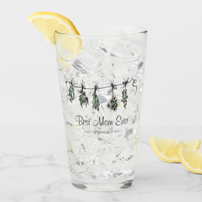 Garden Herbs sage basil thyme dill Best Mom Ever  Glass (Front Ice)