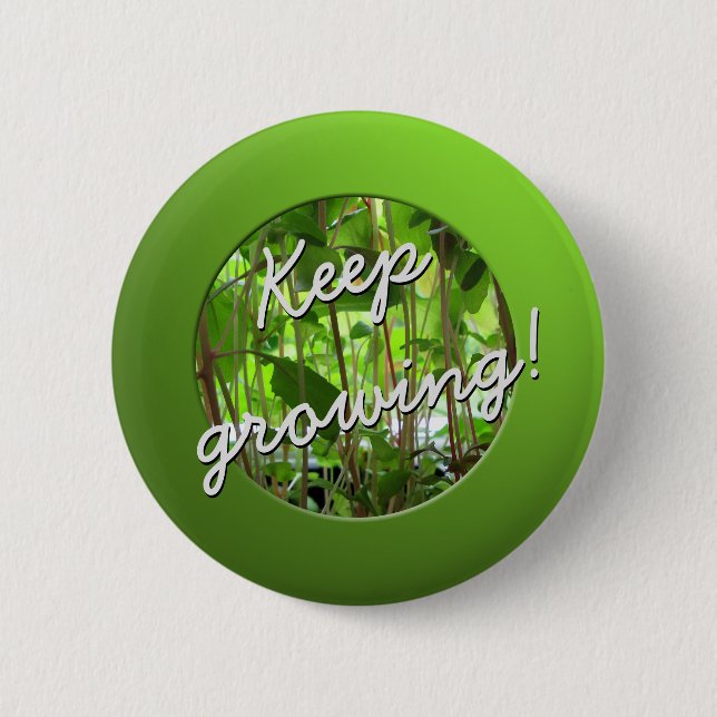 Garden Lover Keep Growing Plants 2 Inch Round Button (Front)