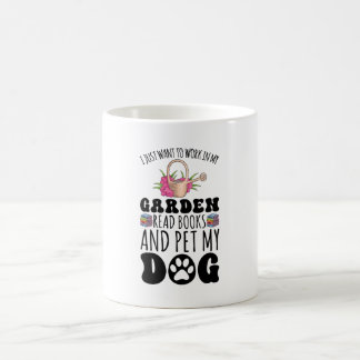 Garden Read Books And Pet Dogs Funny Plant Lover Coffee Mug