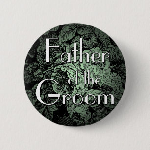 Garden Wedding Button: Father of the Groom 2 Inch Round Button