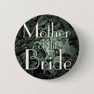 Garden Wedding Button: Mother of the Bride 2 Inch Round Button