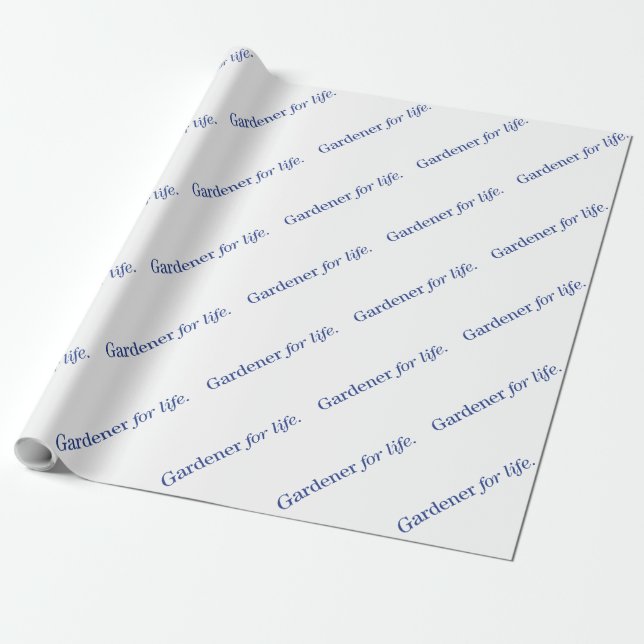 Gardener for Life Wrapping Paper (Unrolled)